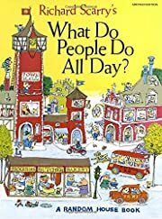 Richard Scarry's What Do People Do All Day? by Richard Scarry; 1968. Hardcover (Ch-PIC)