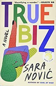 True Biz by Sara Novic; 2022. Softcover.