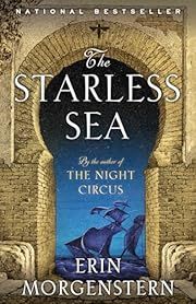 Starless Sea, The by Erin Morgenstern; 2020. Softcover.