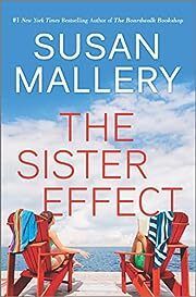 Sister Effect, The by Susan Mallery; 2023. Hardcover