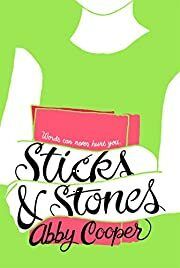 Sticks &amp; Stones by Abby Cooper; 2016. Hardcover (Ch-FIC)