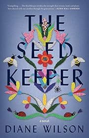Seed Keeper, The by Diane Wilson; 2021. Softcover.