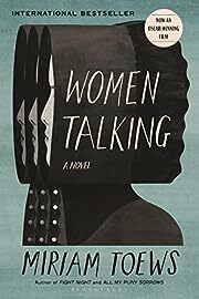 Women Talking by Miriam Toews; 2020. Softcover