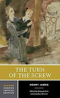 Turn of the Screw, The by Henry James, Deborah Esch, Jonathan Warren (Editors); 1898/1999. Softcover. (Norton Critical Editions) (CO)