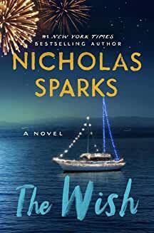 Wish, The by Nicholas Sparks. 2021. Hardcover.