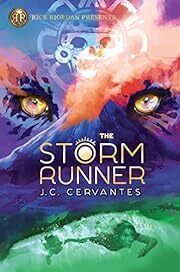 Storm Runner, The (A Storm Runner Novel, Book 1) by J.C. Cervantes; 2018. Softcover (Ch-FIC)