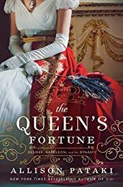 Queen's Fortune, The by Allison Pataki; 2020. Hardcover.