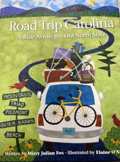 Road Trip Carolina, A Ride Across the Old North State by Missy Julian Fox; 2015. Hardcover (Ch-NF)
