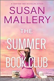 Summer Book Club, The by Susan Mallery; 2024. Hardcover.