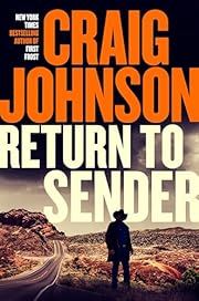 Return to Sender (Walt Longmire #21) by Craig Johnson; 2025. Hardcover. (Library Discard)