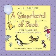 Smackerel of Pooh, A by A. A. Milne; 2003. Hardcover. (Ch-NF)