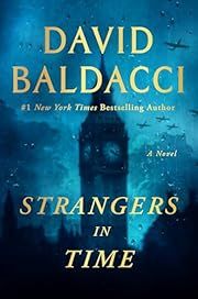 Strangers in Time by David Baldacci; 2025. Hardcover.