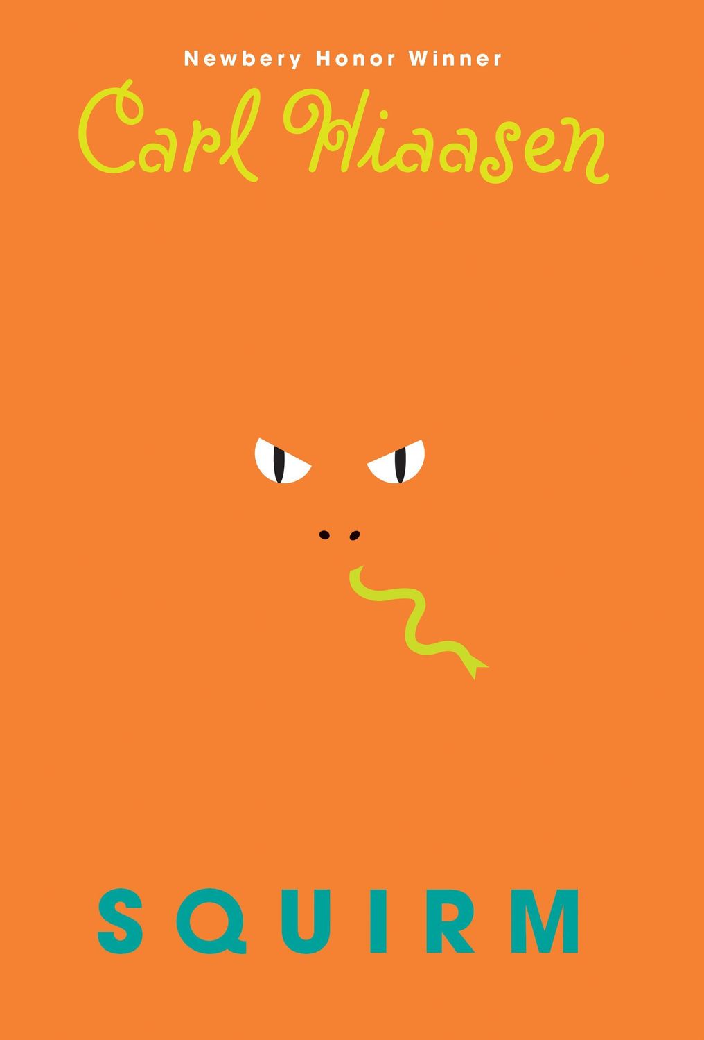 Squirm by Carl Hiaasen. 2018. Hardcover (Ch-FIC)