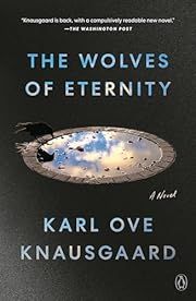Wolves of Eternity, The (Morgenstjernen #2) by Karl Ove Knausgaard, Martin Aitken (Translator); 2024. Softcover.