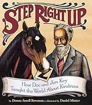Step Right Up by Donna Janell Bowman, Daniel Minter (Illustrator); 2016. Hardcover. (Ch-NF)