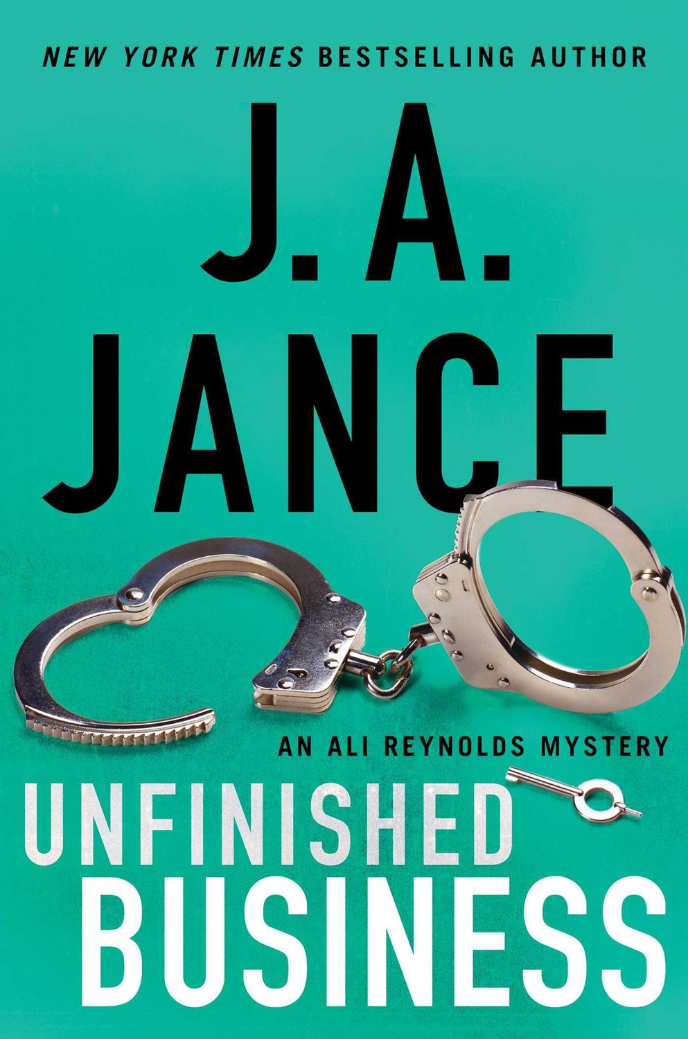 Unfinished Business  (Ali Reynolds #16) by J. A. Jance. 2021. Hardcover.