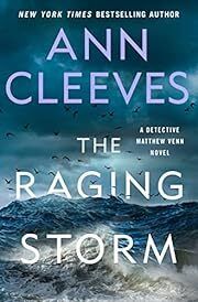 Raging Storm, The (Two Rivers #3) by Ann Cleeves; 2023. Hardcover. (Library Discard)