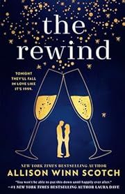 Rewind, The by Allison Winn Scotch; 2022. Softcover.