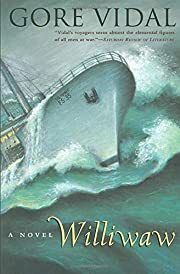 Williwaw: A Novel by Gore Vidal; 1946/2003. Softcover.