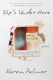 She's Under Here by Karen Palmer; 2025. Hardcover.