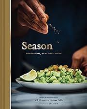 Season: Big Flavors, Beautiful Food by Nik Sharma; 2018. Hardcover. (F&amp;C)