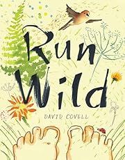Run Wild by David Covell; 2018. Hardcover. (Ch-PIC)