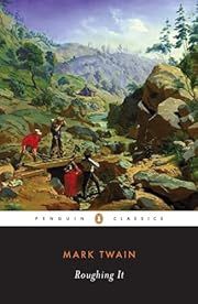 Roughing It by Mark Twain, Hamlin Hill (Editor, Introduction); 1872/1985. Softcover. (Penguin Classics) (CO)