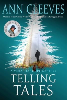 Telling Tales (Vera Stanhope #2) by Ann Cleeves; 2005/2017. Softcover.
