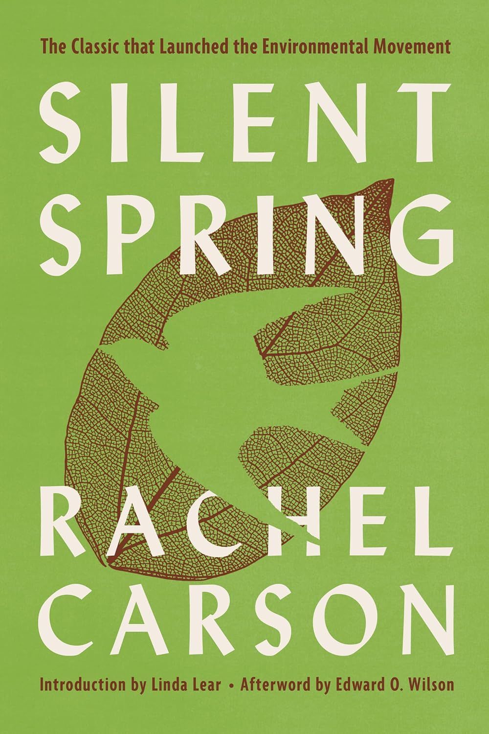 Silent Spring by Rachel Carson, Linda Lear (Introduction), E. O. Wilson (Afterword); 1962/2002. Softcover.