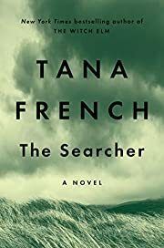 Searcher, The (Cal Hooper #1) by Tana French; 2020. Softcover.
