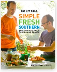 Simple Fresh Southern: Knockout Dishes With Down Home Flavor (The Lee Bros.) by Matt Lee and Ted Lee. 2009. Hardcover. (F&amp;C)