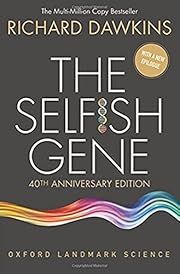 Selfish Gene, The (40th Anniversary Edition) by Richard Dawkins; 1976/2016. Softcover.