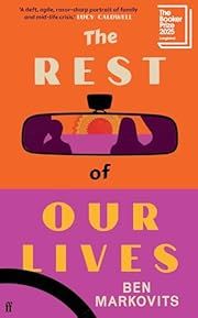 Rest of Our Lives by Benjamin Markovits; 2025. Hardcover.