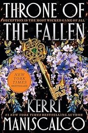 Throne of the Fallen by Kerri Maniscalco; 2023. Hardcover.