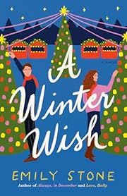 Winter Wish, A by Emily Stone; 2024. Softcover.