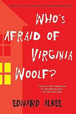 Who's Afraid of Virginia Woolf? by Edward Albee; 1962/ 2006. Softcover