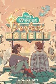 Worst Perfect Moment by Shivaun Plozza; 2024. Hardcover. (YA)