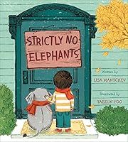 Strictly No Elephants by Lisa Mantchev; 2015. Hardcover. (Ch-PIC)