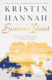 Summer Island by Kristin Hannah; 2010. Softcover.