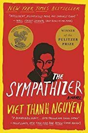 Sympathizer: A Novel, The by Viet Thanh Nguyen; 2016. Softcover.