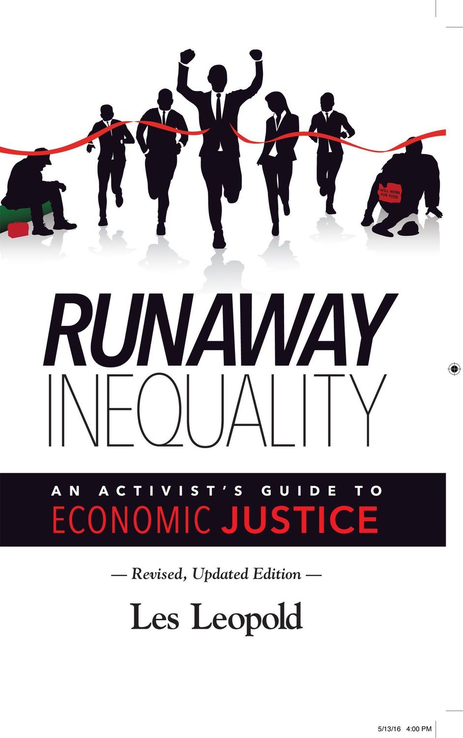 Runaway Inequality by Les Leopold, Rev. Dr. T. Anthony Spearman (foreward); 2018. Softcover.