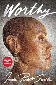 Worthy by Jada Pinkett Smith; 2023. Hardcover.