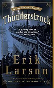 Thunderstruck by Erik Larson; 2007. Softcover.