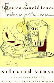 Selected Verse: A Bilingual Edition (Poetical Works of Federico Garcia Lorca) by Federico Garcia Lorca; 1996. Softcover.