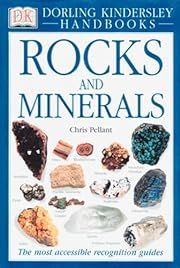 Rocks and Minerals (Smithsonian Handbooks) by Chris Pellant; 2002. Softcover.