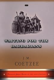 Waiting for the Barbarians by J. M. Coetzee; 1999. Softcover.