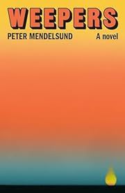 Weepers by Peter Mendelsund; 2025. Hardcover.