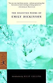 Selected Poems of Emily Dickinson (Modern Library Classics) by Emily Dickinson; 2000. Softcover