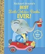 Richard Scarry's Best Little Golden Books Ever! (Richard Scarry) (Little Golden Book Treasury) by Patsy Scarry, Kathryn Jackson, Byron Jackson; 2014. Hardcover (Ch-PIC) Richard Scarry's Best Little Golden Books Ever! (Richard Scarry) (Little Golden Book Treasury) by Patsy Scarry, Kathryn Jackson, Byron Jackson; 2014. Hardcover (Ch-PIC)
