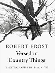 Versed in Country Things by Robert Frost; 1996. Hardcover